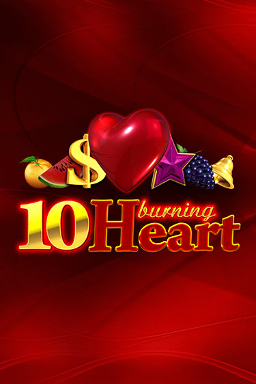 10 Burning Heart в демо-режиме играть бесплатно | Азино888