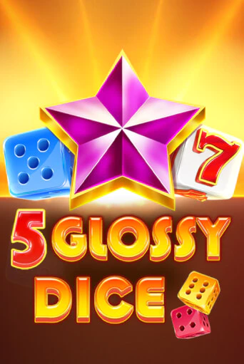 5 Glossy Dice в демо-режиме играть бесплатно | Азино888