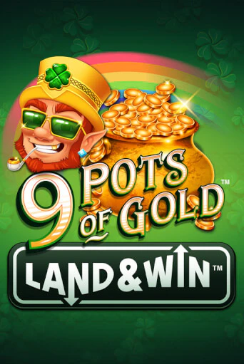 9 Pots of Gold Land & Win™ в демо-режиме играть бесплатно | Азино888