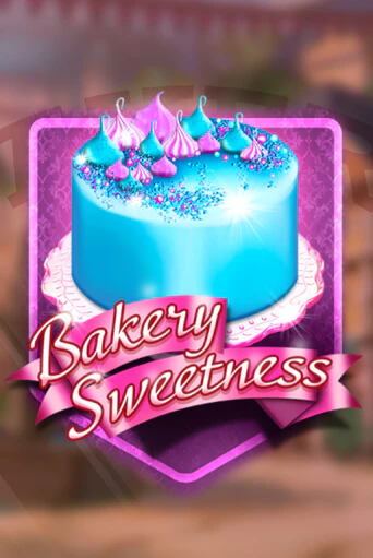 Bakery Sweetness в демо-режиме играть бесплатно | Азино888