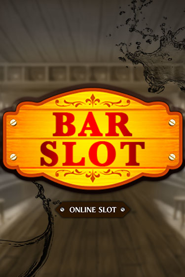 Bar Slot в демо-режиме играть бесплатно | Азино888