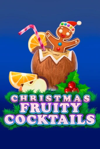 Christmas Fruity Cocktails в демо-режиме играть бесплатно | Азино888