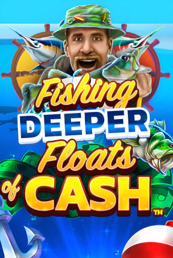 Fishing Deeper Floats of Cash в демо-режиме играть бесплатно | Азино888