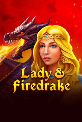 Lady & Firedrake в демо-режиме играть бесплатно | Азино888