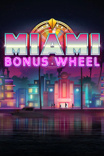 Miami Bonus Wheel в демо-режиме играть бесплатно | Азино888