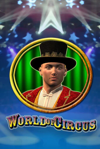 World of Circus в демо-режиме играть бесплатно | Азино888