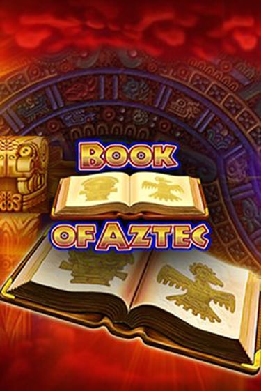 Book of Aztec в демо-режиме играть бесплатно | Азино888