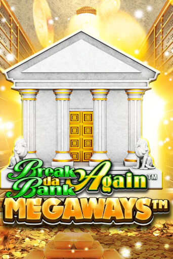 Break Da Bank Again™ MEGAWAYS™ в демо-режиме играть бесплатно | Азино888